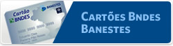 Cart&otilde;es BNDES Banestes