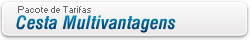Pacote de Tarifas Cesta MultiVantagens para Pessoa F&iacute;sica